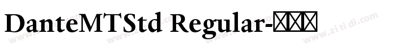 DanteMTStd Regular字体转换 DanteMTStd Regular字体转换